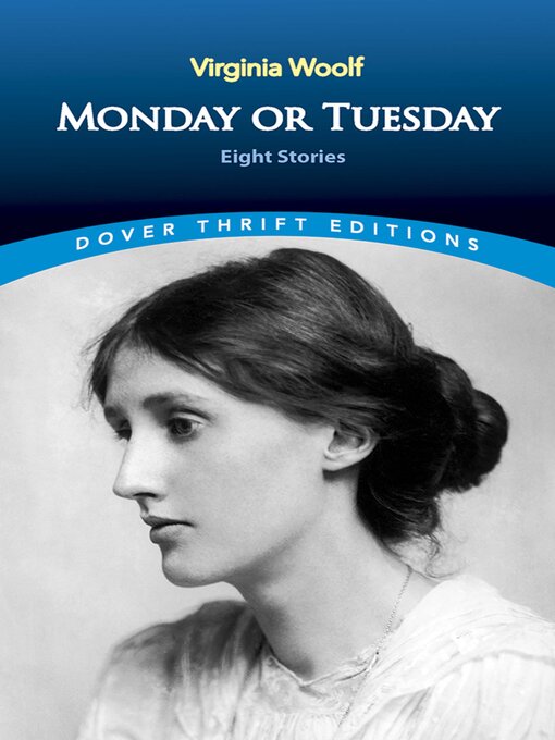 Virginia Woolf创作的Monday or Tuesday作品的详细信息 - 可供借阅